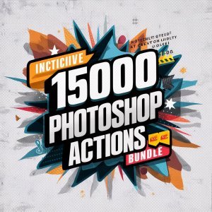 Ultimate 15,000 Photoshop Actions Mega Bundle: Unleash Your Creativity