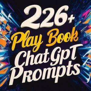 226+ Masterful Playbook ChatGPT Prompts: A-Z Prompt Engineering Bootcamp for Ultimate AI Engagement